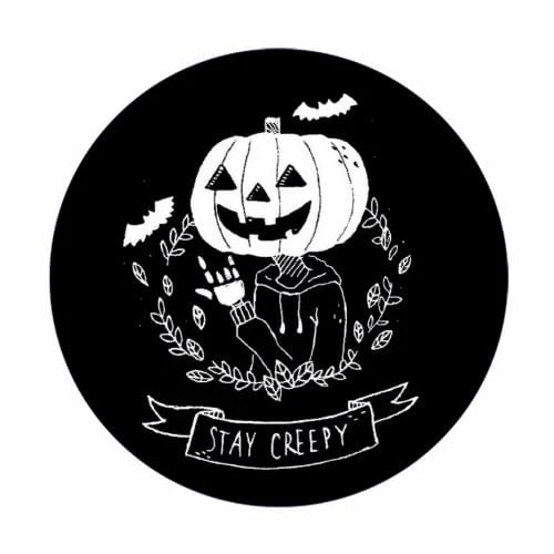 stay creepy